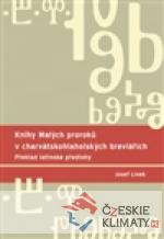 Knihy Malých proroků v charvátskohlah...