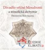 Divadlo věčné Moudrosti a teosofická alc...