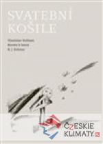 Svatební košile - Kresby k básni K. J...