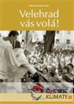 Velehrad vás volá!