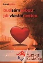Buď sám sebou – jdi vlastní cestou