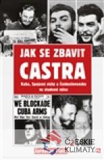 Jak se zbavit Castra