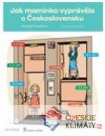 Jak maminka vyprávěla o Československu...