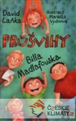 Průšvihy Billa Madlafouska