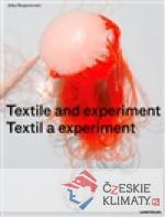 Textil a experiment / Textile and Experi...
