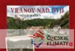 Vranov nad Dyjí včera a dnes
