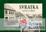 Svratka včera a dnes