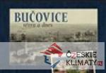 Bučovice včera a dnes