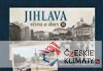 Jihlava včera a dnes II.