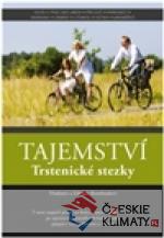 Tajemství Trstenické stezky
