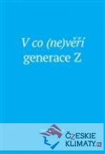 V co (ne)věří generace Z