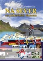 Na sever za půlnočním sluncem