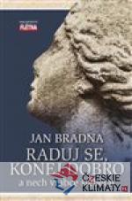 Raduj se, konej dobro