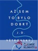 Až sem to bylo dobrý