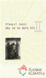 Aby se tu dalo žít II