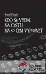 Kdo se vydal na cestu, má o čem vyprá...