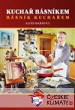 Kuchař básníkem básník kuchařem