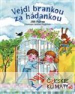 Vejdi brankou za hádankou