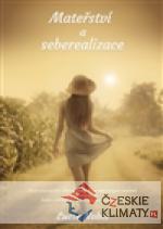 Mateřství a seberealizace