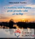 Z Litoměřic třetí branou proti proud...