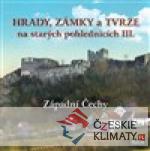 Hrady, zámky a tvrze na starých pohledni...