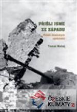 Přišli jsme ze západu
