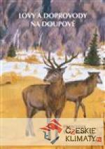 Lovy a doprovody na Doupově