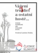 Vážení truchlící a ostatní hosté