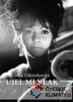 Jitka Zelenohorská – Ujel mi vlak