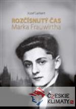 Rozčísnutý čas Marka Frauwirtha