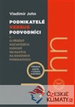 Podnikatelé versus podvodníci