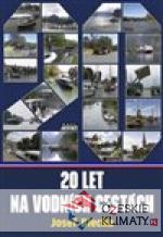 Dvacet let na vodních cestách