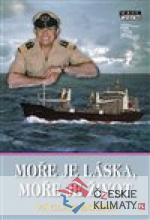 Moře je láska, moře je život