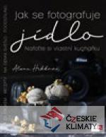 Jak se fotografuje jídlo – Nafoťte s...