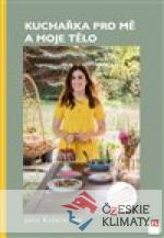 Kuchařka pro mě a moje tělo