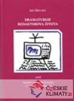 Dramaturgie redaktorova života