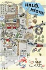 Haló, město!