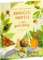 Broučci, motýli a další potvůrky - ...