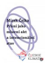 Přání jako mluvní akt a intencionál...