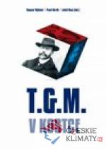 T.G.M. v kostce