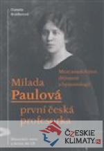 Milada Paulová - první česká profesorka...