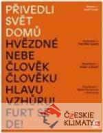 Přivedli svět domů