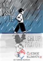 Na všem je chlup pravdy