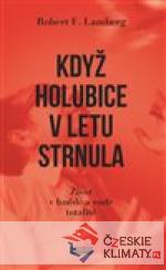 Když holubice v letu strnula