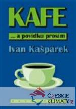 KAFE ... a povídku prosím