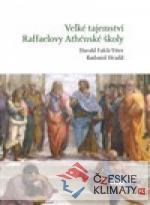 Velké tajemství Raffaelovy Athénské škol...