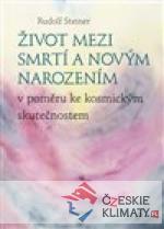 Život mezi smrtí a novým narozením
