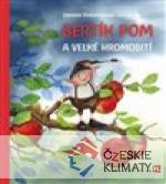 Bertík Pom a velké hromobití