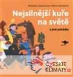 Nejsilnější kuře na světě a jiné ...