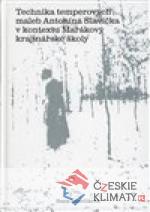 Technika temperových maleb Antonína Sl...